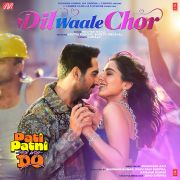 DIL WAALE CHOR (FROM 