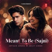 MEANT TO BE (SAJNI)