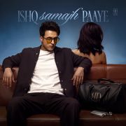 ISHQ SAMAJH PAAYE (FROM 