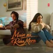 MAIN NA RAHA MERA (FROM 