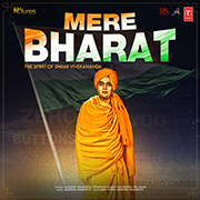 Mere Bharat - The Spirit Of Swami Vivekananda