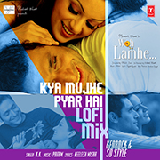 Kya Mujhe Pyar Hai Lofi Mix